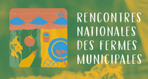 Rencontres Nationales des Fermes Municipales